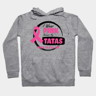 I Wear Pink Because My Tatas Tried To Kill Me - Breast Cancer Awareness - Humor - Funny Hoodie